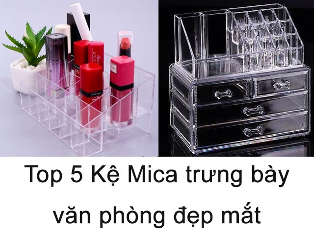 Top 5 Kệ Mica trưng bày văn phòng đẹp mắt