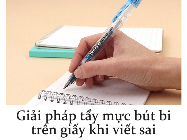 Giải pháp tẩy mực bút bi trên giấy khi viết sai